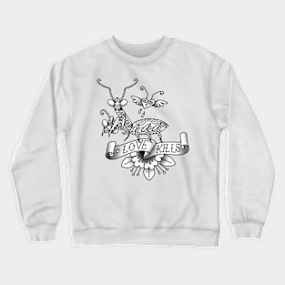 "LOVE KILLS" PRAYING MANTIS TATTOO STYLE - GREY Crewneck Sweatshirt